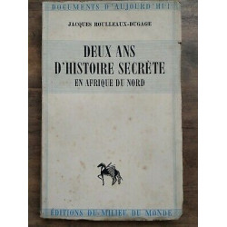 Jacques Rouilleaux dugage Deux ans d'histoire secrète en Afrique...