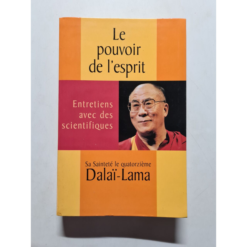 Le pouvoir de l'esprit/ entretiens avec des scientifiques