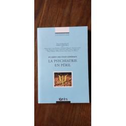 En Dépit Des Etats Généraux La Psychiatrie En péril erès