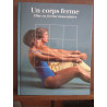 Un corps ferme Mise en forme musculaire