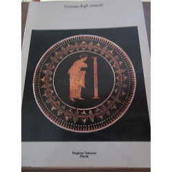 Fortuna degli etruschi Regione Toscana