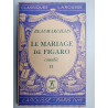 Beaumarchais Le Mariage de Figaro II Classiques larousse