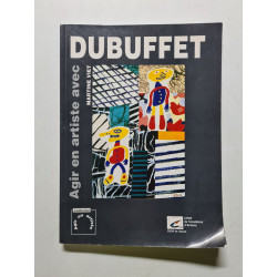 Agir en artiste avec Dubuffet