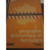 Géographie économique er ferroviaire TOME 2
