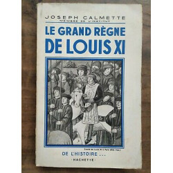 Le grand règne de Louis XI hachette