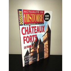 ACTUALITES DE L'HISTOIRE Dossier Hors Série LES CHATEAUX FORTS...