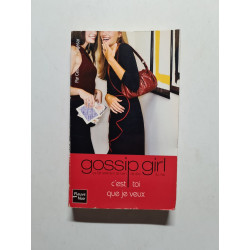 Gossip Girl Tome 6 : C'est toi que je veux