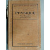 Physique Brevet élémentaire Programmes de 1920 Librairie hachette 1932