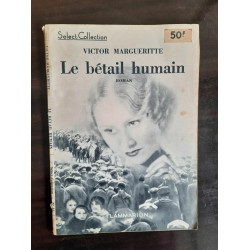 Le bétail humain select collection n13 Flammarion