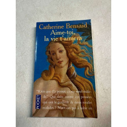 Aime-toi la vie t'aimera