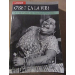 C'est ça la vie Du 1er au 7è jour les chagrins les rires