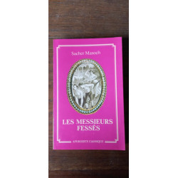 Sacher Masoch Les Messieurs Fessés Aphrodite classique