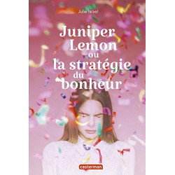 Juniper Lemon ou la stratégie du bonheur