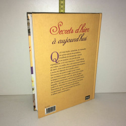 SECRETS D'HIER A AUJOURD'HUI Cuisine Santé Jardin