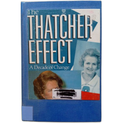 The Thatcher effect : a decade of change