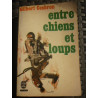 Entre chiens et loups Le livre de poche