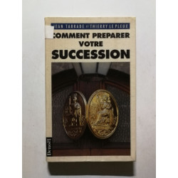Comment préparer votre succession