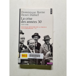 Nouvelle Histoire de la France contemporaine tome 13 : La Crise...