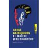 Serge Gainsbourg le maitre (en)chanteur