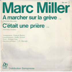 A Marcher Sur la Grève / C'était Une Prière