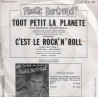 Tout Petit La Planète / C'est Le Rock 'n' Roll