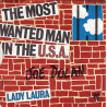 The Most Wanted Man In The USA / Lady Laura