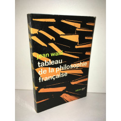 Jean Wahl TABLEAU DE LA PHILOSOPHIE FRANCAISE idées Nrf Gallimard
