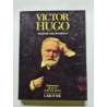Victor hugo un genie sans frontieres dictionnaire de sa vie et de...