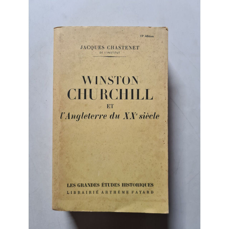 Winston Churchill et l'Angleterre du XXe siècle