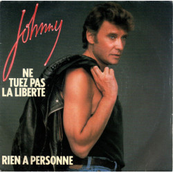 Ne Tuez Pas La Liberté / Rien A Personne
