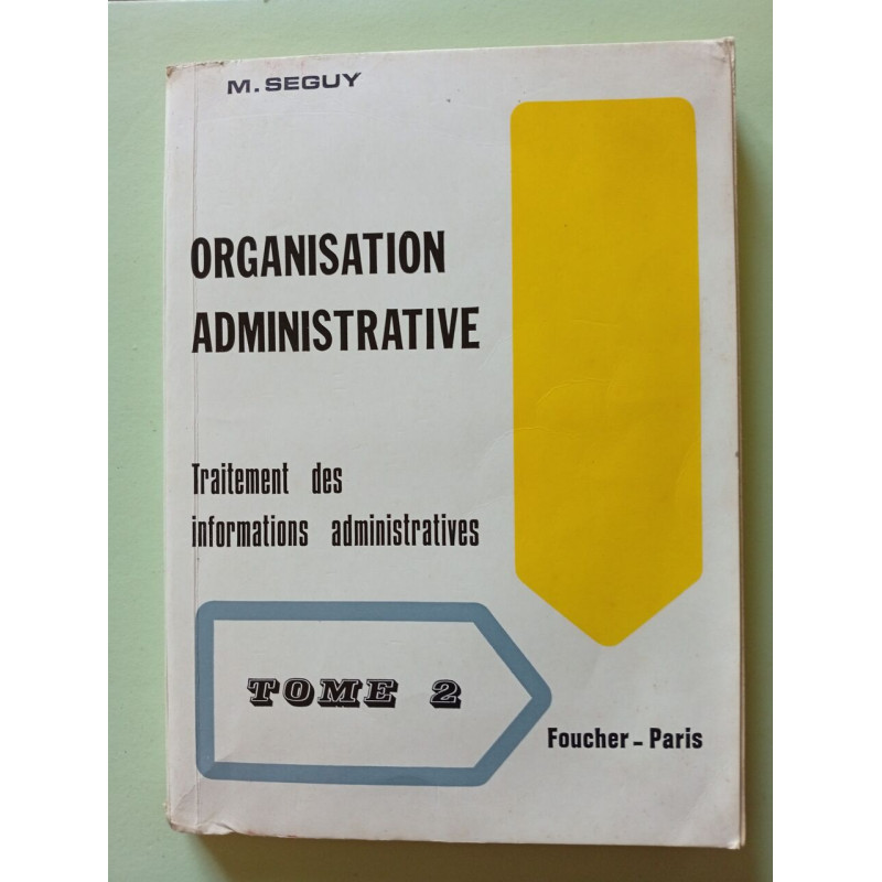 Organisation administrative : traitement des informations...