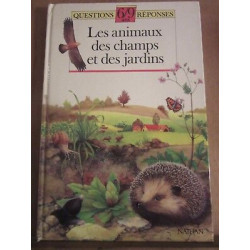 Les animaux de champs et des jardins questions réponses 6 9 ans