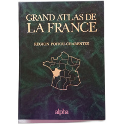 Grand atlas de la France - Region Poitou-Charentes