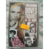 Thrashing Doves Trouble In the Home Cassette Audio-K7 NEUVE SO