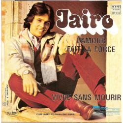 L'amour Fait La Force / Vivre Sans Mourir