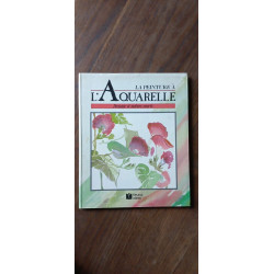 La Peinture A l'aqurelle Paysage et nature morte idées