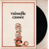 Vaisselle Cassée