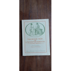 Les Douze Mois De L'Annee Vigneronne