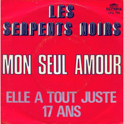 Mon Seul Amour / Elle A Tout Juste 17 Ans