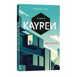 Je serai 6 - Kayren Hong Kong 2017 - Tome 1