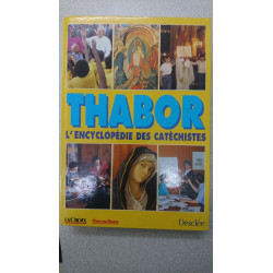 Thabor : l'encyclopédie des catéchistes