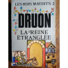 Druon La reine étraglée