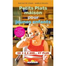 Petits plats maison pour jeunes enfants