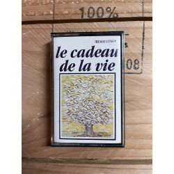 Le cadeau de la vie Cassette Audio-K7