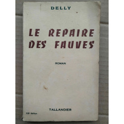 Le repaire des fauves delly tallandier