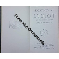 L IDIOT. LES CARNETS DE L IDIOT HUMILIES ET OFFENSES