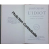 L IDIOT. LES CARNETS DE L IDIOT HUMILIES ET OFFENSES