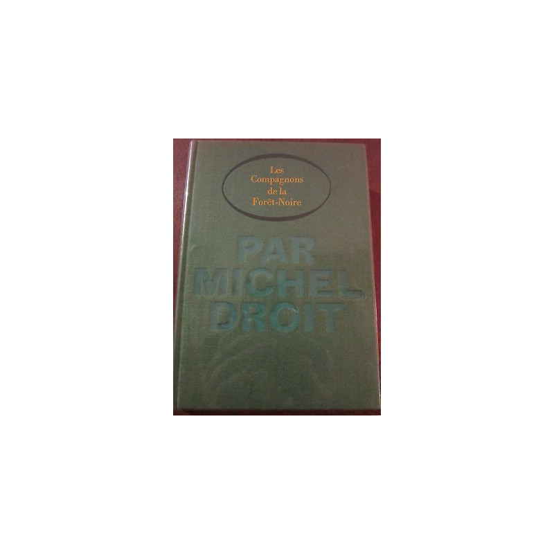 Les Compagnons de la forêt noire Le Cercle du Nouveau Livre