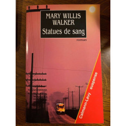 Mary Willis walker Statues de sang