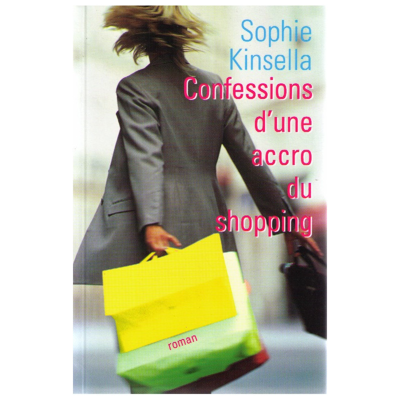 Confessions d'une accro du shopping
